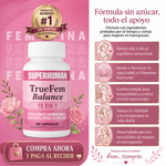 TrueFem ™ –  Recupera el Equilibrio Hormonal y Bienestar Femenino (Cápsulas 60 Und)